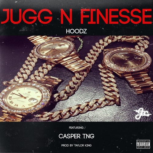 Jugg N Finesse ft. Casper TNG (Prod. Taylor King)