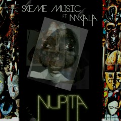 Nupita ~ Skeme Music ft Mkala