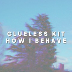 How I Behave