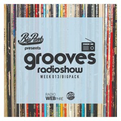 Big Pack presents Grooves Radioshow 013