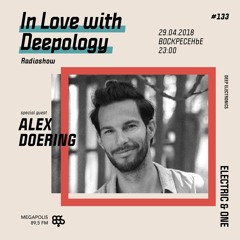 In Love with Deepology radioshow #133 | Alex Doering