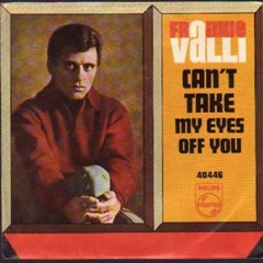 can't take my eyes off you - frankie valli (cover)