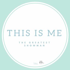 This Is Me - The Greatest Showman (Cover)