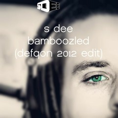 S Dee - Bamboozled (Defqon.1 Edit)