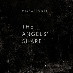 Μια Στιγμή Αρκεί - Misfortunes (from the EP 'The Angels' Share')
