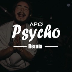 Post Malone x Λpo - Psycho (Remix)