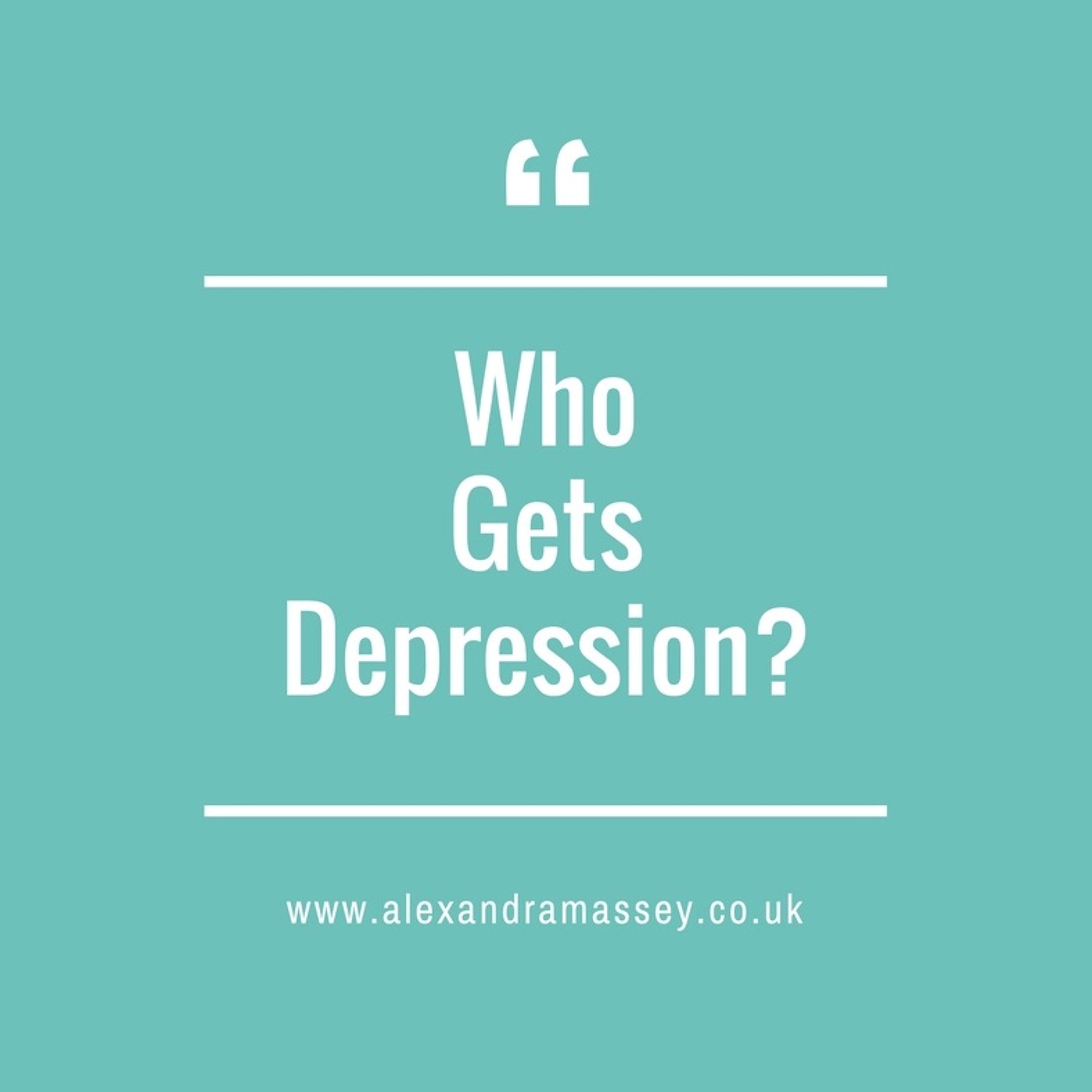 Who Gets Depression?