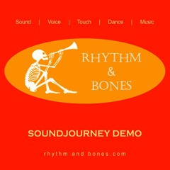 Rhythm&Bones - Soundjourney - Demo