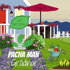 Pacha Man - Grădinar