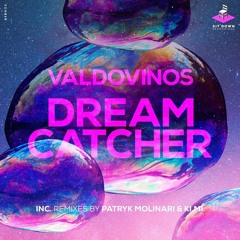 Valdovinos - Dream Catcher (Original Mix)