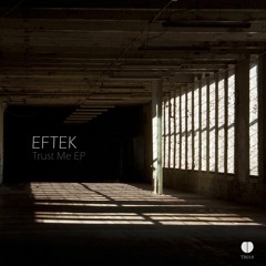 EFTEK - Trust Me - TR018