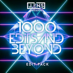 JLENS Presents: 1000 Edits and Beyond Edit Pack [FREE DL]