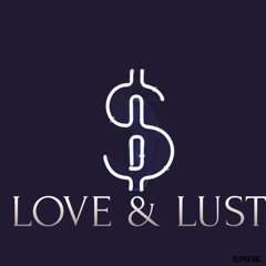 Love & Lust