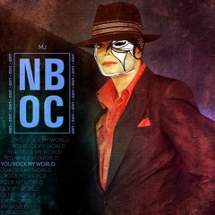 You Rock My World — Michael Jackson (NBOC EDIT)