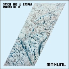Sasch BBC & Caspar - Melting Ice