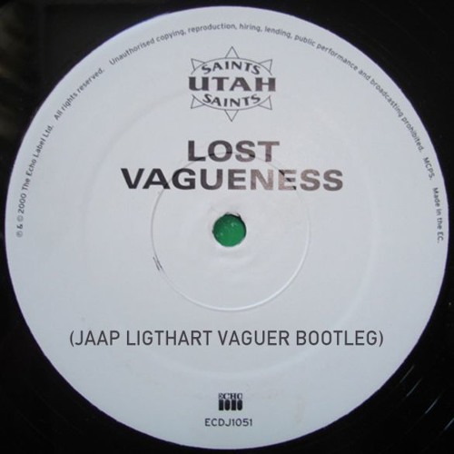 Utah Saints - Lost Vagueness (Jaap Ligthart Vaguer Bootleg)