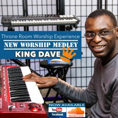 Throne Room Worship Experience with King Dave