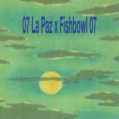 07 La Paz x Fishbowl 07