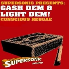 Supersonic "Gash Dem & Light Dem" Conscious Mix 2006