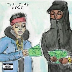 Talk 2 Me Nice