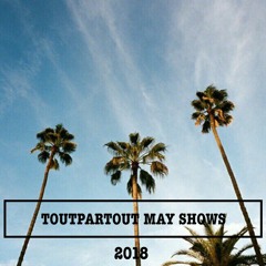 TOUTPARTOUT - May playlist