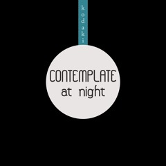 Contemplate At Night