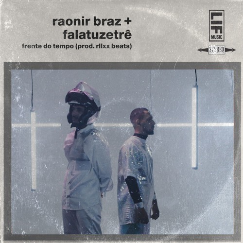 Frente Do Tempo Part. FalatuZetrê (Prod. RLLXX)