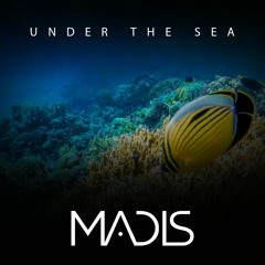 Madis - Under The Sea (2013)