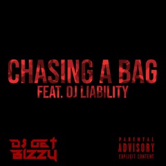 Chasing A Bag (Feat. DJ Liability)[Prod. By Horus Beats]