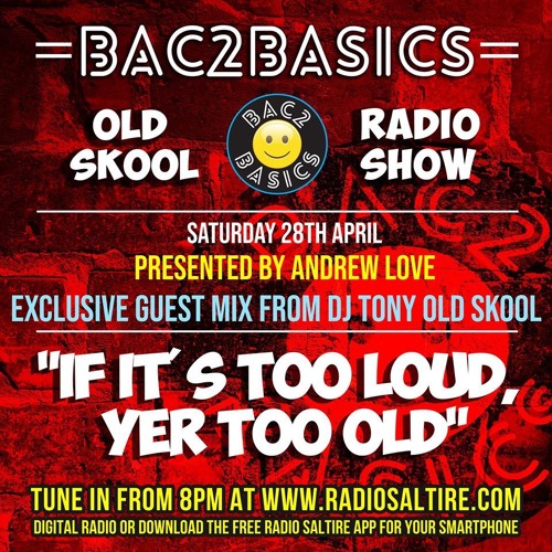 Tony Oldskool - Radio Saltire Guest Mix Sat 28th April 2018