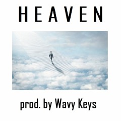 H E A V E N (prod. by Beats N Pieces)