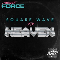 Square Wave To Heaven - Available May 4