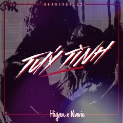 Túy Tình - Higan ft. Navie