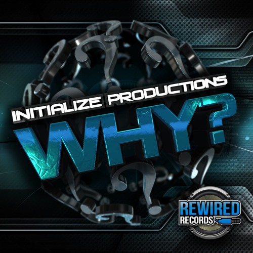 Initialize Productions - Why