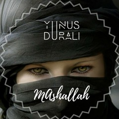 Maher Zain - Mashallah (Yunus DURALI Remix)
