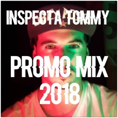 INSPECTA TOMMY - PROMO MIX 2018