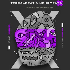 Terra4Beat & Neurofaza - Kakacid Panacid (Levo Black Remix)
