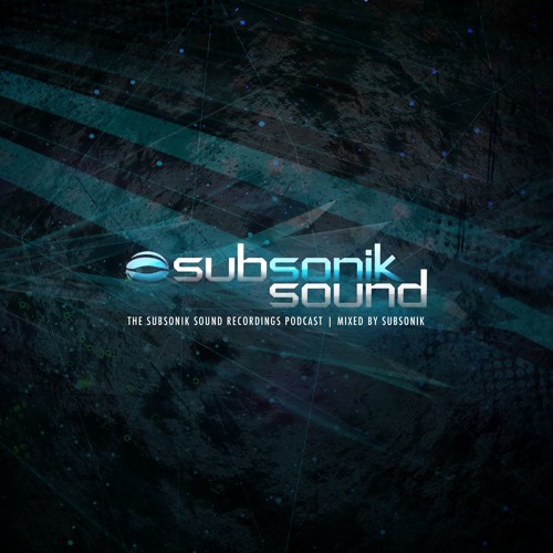 The Subsonik Sound Podcast #50 // Mixed by Subsonik