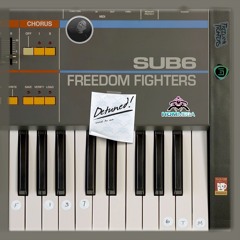 Freedom Fighters & Sub6 - Detuned
