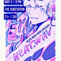 RAVERTOOTH TIGER EVENT PLAYLIST: HEAT.WAV [04/03/18]