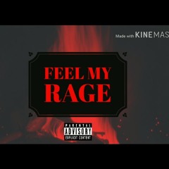 "Feel My Rage"  (Dc The Don"GMFU" Remix)