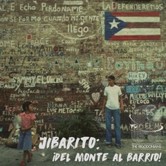 Jibarito: ¡Del Monte Al Barrio! (2018) // Mixtape