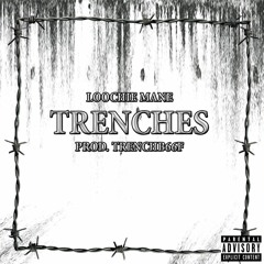TRENCHES (PROD. TRENCHB66F)