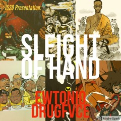 Sleight of Hand Ft DrugFVCE prd MonteBooker