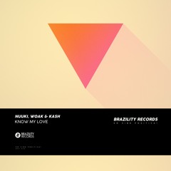 Nuuki, WOAK & Kash - Know My Love
