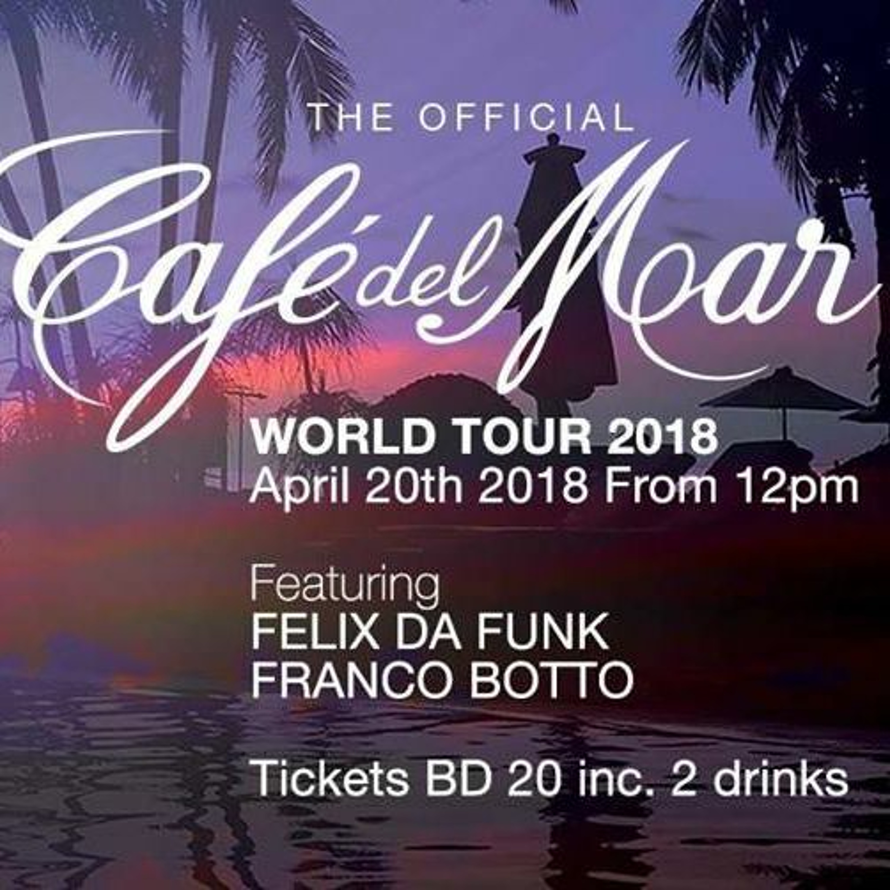 Felix Da Funk @ Cafe Del Mar World Tour Bahrain 2018 Sunset Mix episode artwork