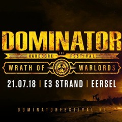 Dominator Festival 2018 – Wrath of Warlords | DJ contest mix by UnXpected Noise