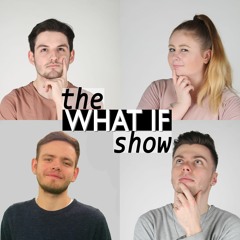 The What If Podcast