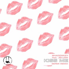 Shadowkey - Kiss Me (feat. Jellow) (Zeper Remix)