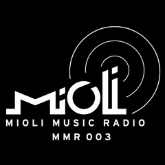 MMR003 - Mioli Music Radio - Emanate Live DJ Mix